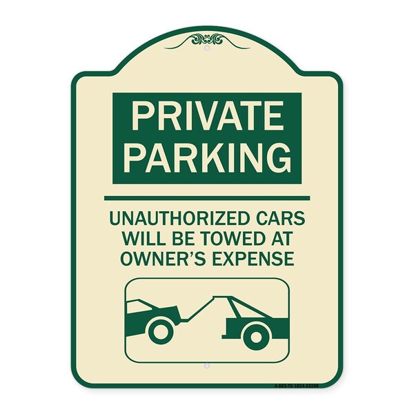 Signmission Private Parking Unauthorized Cars Will Towed Owners Expense Alum Sign, 18" L, 24" H, TG-1824-23268 A-DES-TG-1824-23268 - main